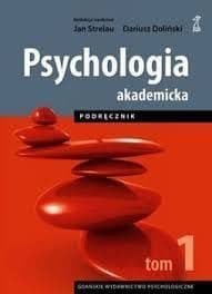 Psychologia akademicka Podręcznik Tom 1 - Dariusz Doliński, Jan Strelau