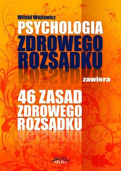 Psychologia i 46 zasad zdrowego rozsądku - audiobook -  Wojtowicz Witold
