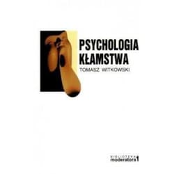 Psychologia kłamstwa - Witkowski Tomasz