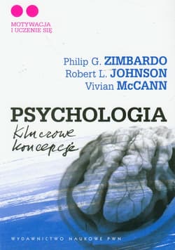 Psychologia Kluczowe koncepcje Tom 2 - Philip Zimbardo, Johnson Robert L., McCann Vivian