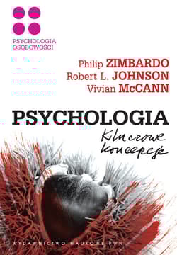 Psychologia Kluczowe koncepcje Tom 4 Psychologia osobowości - Philip Zimbardo, Johnson Robert L., McCann Vivian