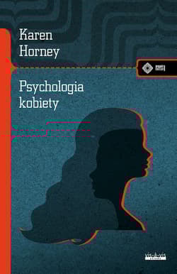 Psychologia kobiety - Karen Horney