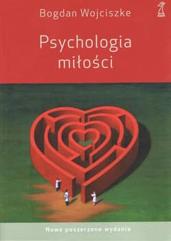 Psychologia miłości - Bogdan  Wojciszke