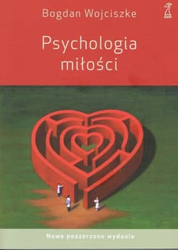 Psychologia miłości - Bogdan  Wojciszke