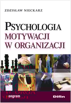 Psychologia motywacji w organizacji - Nieckarz Zdzisław