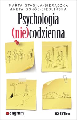 Psychologia (nie)codzienna - Stasiła-Sieradzka Marta, Sokół-Siedlińska Aneta