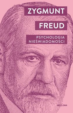 Psychologia nieświadomości - Zygmunt Freud