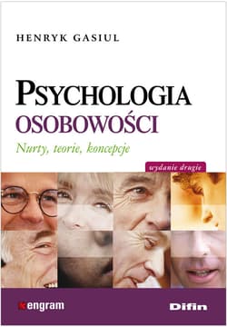 Psychologia osobowości Nurty, teorie, koncepcje. - Henryk Gasiul