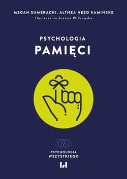 Psychologia pamięci -  Need Kaminske Althea