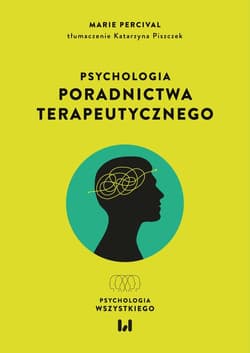 Psychologia poradnictwa terapeutycznego - Percival Marie
