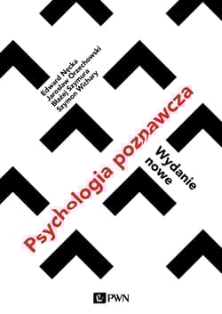 Psychologia poznawcza - Edward Nęcka, Orzechowski Jarosław, Szymura Błażej, Wichary Szymon
