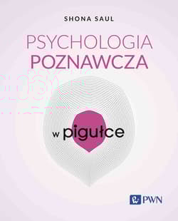 Psychologia poznawcza w pigułce - Shona Saul