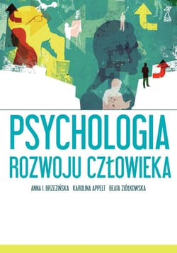 Psychologia rozwoju człowieka - ebook - Anna Brzezińska, Appelt Karolina, Beata Ziółkowska