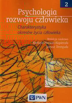 Psychologia rozwoju człowieka Tom 2 - Harwas-Napierała Barbara Trempała Janusz