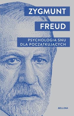 Psychologia snu dla początkujących - Zygmunt Freud