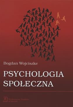 Psychologia społeczna - Bogdan  Wojciszke