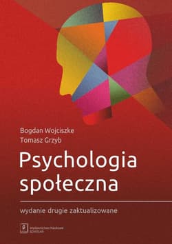 Psychologia społeczna Wydanie drugie zaktualizowane - Bogdan  Wojciszke