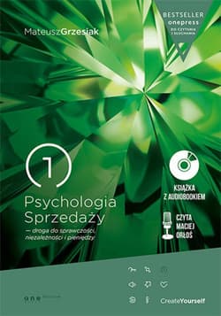 Psychologia Sprzedaży - droga do sprawczości, niezależności i pieniędzy (Wydanie ekskluzywne + Audiobook mp3) - ebook - Mateusz  Grzesiak