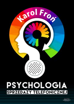 Psychologia sprzedaży telefonicznej - ebook - Karol Froń