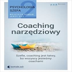 Psychologia szefa 2. Coaching narzędziowy - audiobook