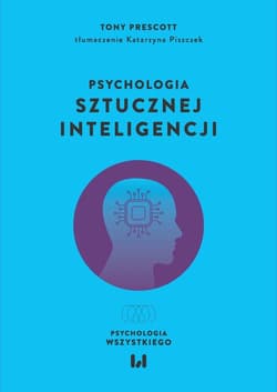 Psychologia sztucznej inteligencji - Prescott Tony