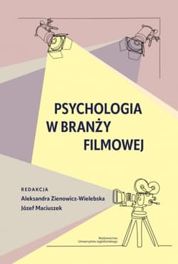 Psychologia w branży filmowej - Opracowanie Zbiorowe