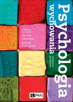 Psychologia wychowania Wybrane problemy - Liberska Hanna