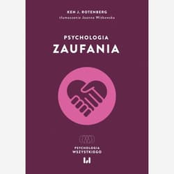 Psychologia zaufania - Rotenberg Ken J.