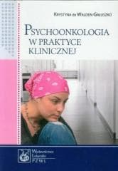 Psychoonkologia w praktyce klinicznej - Walden-Gałuszko Krystyna