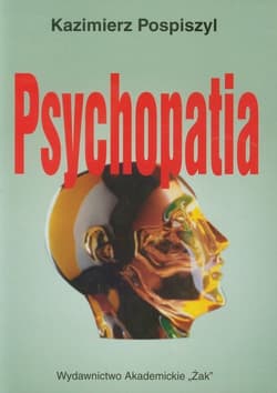 Psychopatia - Kazimierz Pospiszyl