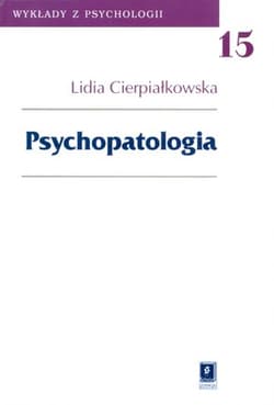 Psychopatologia - Cierpiałkowska Lidia