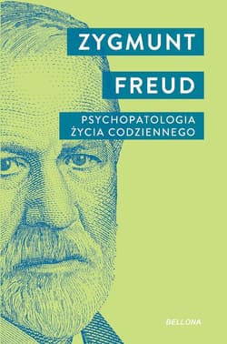 Psychopatologia życia codziennego - Zygmunt Freud
