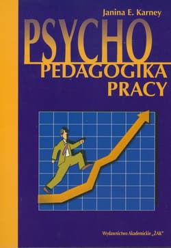 Psychopedagogika pracy - Karney Janina E.
