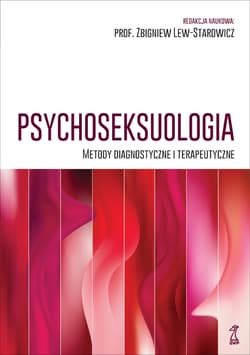 Psychoseksuologia Metody diagnostyczne i terapeutyczne - Opracowanie Zbiorowe
