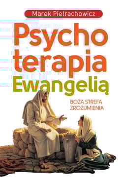 Psychoterapia Ewangelią