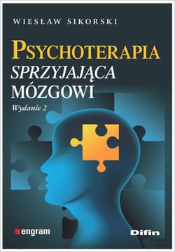 Psychoterapia sprzyjająca mózgowi - Wiesław Sikorski