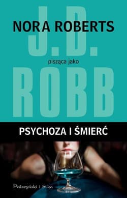 Psychoza i śmierć - J.D.  Robb