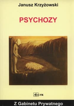 Psychozy - Janusz Krzyżowski