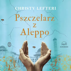 Pszczelarz z Aleppo - audiobook - Christy Lefteri