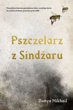 Pszczelarz z Sindżaru - Dunya Mikhail