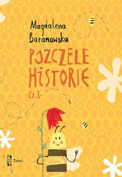 Pszczele historie Część 1