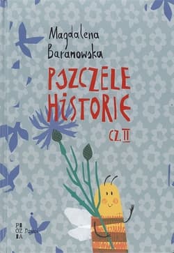 Pszczele historie Część 2