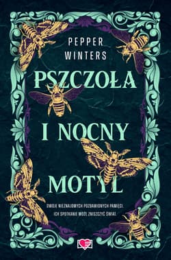 Pszczoła i nocny motyl. Destini Chronicles. Tom 1 - Pepper Winters
