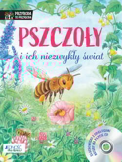 Pszczoły i ich niezwykły świat + CD - Friederun Reichenstetter