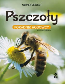 Pszczoły Poradnik hodowcy - Werner Gekeler