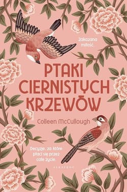 Ptaki ciernistych krzewów - Colleen McCullough