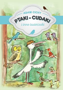 Ptaki-cudaki i inne zwierzaki