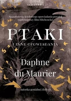 Ptaki i inne opowiadania - Daphne du Maurier