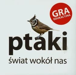 Ptaki Świat wokół nas - Kasia Jacobson
