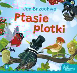 Ptasie plotki - Jan  Brzechwa